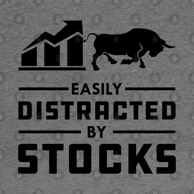 Stock Trader - Easily distracted by stocks by KC Happy Shop